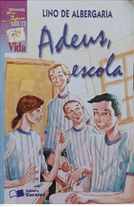 Livro Adeus, Escola Autor Albergaria, Lino de (1999) [usado]