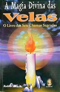 Livro a Magia Divina das Velas Autor Saraceni, Rubens (2008) [seminovo]