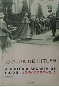 Livro o Papa de Hitler Autor Cornwell, John (2000) [usado]