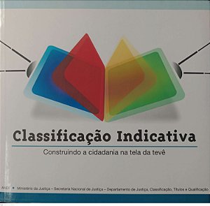 Livro Classificação Indicativa Autor Vários (2006) [usado]