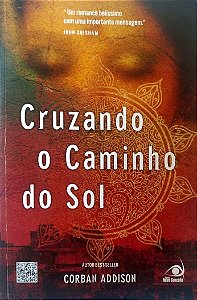 Livro Cruzando o Caminho do Sol Autor Addison, Corban (2013) [seminovo]