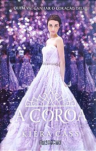 Livro a Coroa - a Seleção 5 Autor Cass, Kiera (2021) [seminovo]