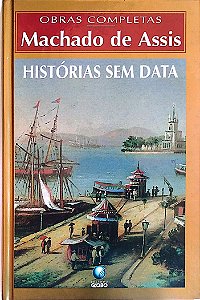 Livro Histórias sem Data Autor Assis, Machado de (1997) [seminovo]