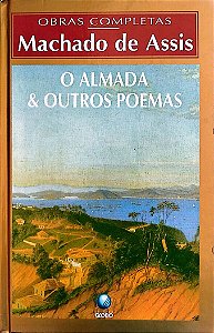 Livro o Almada e Outros Poemas Autor Assis, Machado de (1997) [seminovo]