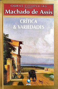 Livro Crítica e Variedades Autor Assis, Machado de (1997) [seminovo]