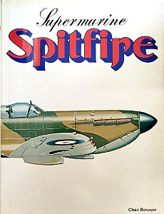 Livro Supermarine Spitfire Autor Bowyer, Chaz (1980) [usado]