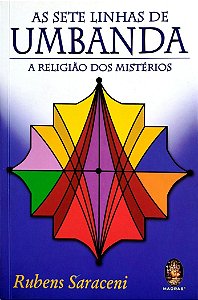 Livro as Sete Linhas de Umbanda Autor Saraceni, Rubens (2022) [seminovo]