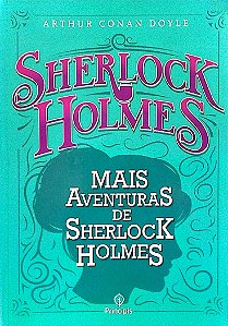Livro Mais Aventuras de Sherlock Holmes Autor Doyle, Sir Arthur Conan (2019) [usado]