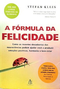 Livro a Fórmula da Felicidade Autor Klein, Stefan (2005) [usado]