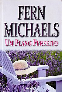 Livro um Plano Perfeito Autor Michaels, Fern (2011) [seminovo]