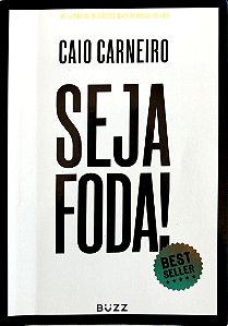 Livro Seja Foda! Autor Carneiro, Caio (2017) [seminovo]
