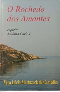 Livro o Rochedo dos Amantes Autor Carvalho, Vera Lúcia Marinzeck de (1995) [usado]