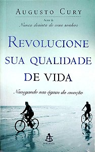 Livro Revolucione sua Qualidade de Vida Autor Cury, Augusto (2002) [seminovo]