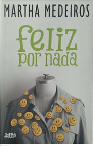 Livro Feliz por Nada Autor Medeiros, Martha (2011) [usado]