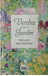 Livro Venha para o Jardim Autor O''keefe, Joanna [usado]