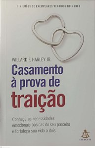 Livro Casamento À Prova de Traição Autor Júnior, William F. Harley (2014) [usado]