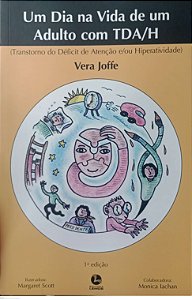 Livro um Dia na Vida de um Adulto com Tdah Autor Joffe, Vera (2005) [usado]