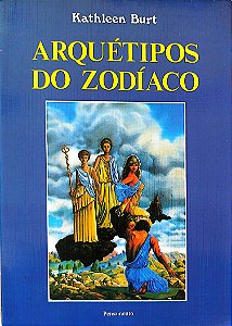 Livro Arquétipos do Zodíaco Autor Burt, Katheleen (1994) [usado]
