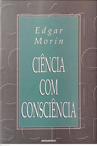 Livro Ciência com Consciência Autor Morin, Edgar (2002) [usado]