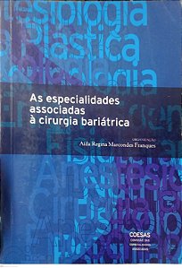 Livro as Especialidades Associadas À Cirurgia Bariátrica Autor Franques (org.), Aída Regina Marcondes [usado]