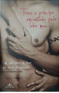 Livro um Guia para Se Livrar dos Ideais Ultrapassados Autor Silva, Raquel Sánchez (2011) [seminovo]
