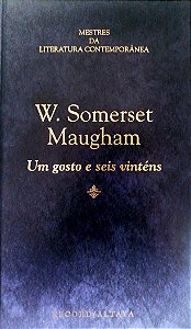 Livro um Gosto e Seis Vinténs Autor Maght, William Somerest (1996) [seminovo]