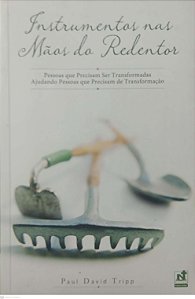 Livro Instrumentos nas Mãos do Redentor Autor Tripp, Paul David (2009) [usado]