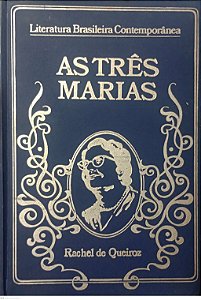 Livro as Três Marias Autor Queiroz, Rachel de (1973) [usado]