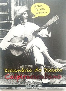 Livro Dicionário do Dialeto Caipiracicabano Autor Netto, Cecílio Elias (2016) [seminovo]