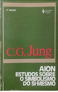 Livro Aion: Estudos sobre o Simbolismo de Si-mesmo Autor Jung, C.g. (1998) [usado]
