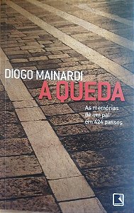 Livro a Queda Autor Mainardi, Diogo (2012) [seminovo]