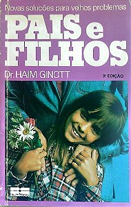 Livro Pais e Filhos Autor Ginott, Dr. Haim (1989) [usado]