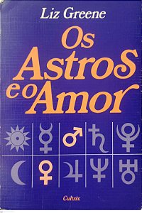 Livro os Astros e o Amor Autor Greene, Liz [usado]