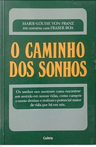 Livro o Caminho dos Sonhos Autor Franz, Marie-louise Von [usado]