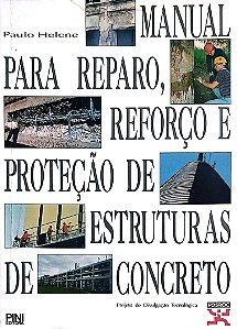 Livro Manual para Reparo, Reforço e Proteção de Estruturas de Concreto Autor Helene, Paulo (2002) [seminovo]