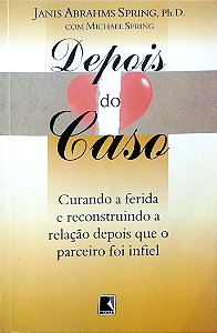 Livro Depois do Caso Autor Spring, Janis Abrahms (1997) [usado]