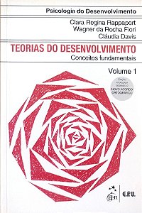 Livro Teorias do Desenvolvimento: Conceitos Fundamentais - Volume 1 Autor Rappaport, Clara Regina (2015) [seminovo]