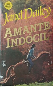 Livro Amante Indócil Autor Dailey, Janet (1986) [usado]