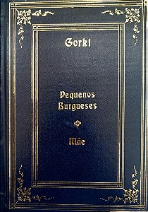Livro Pequenos Burgueses/mãe Autor Gorki (1979) [seminovo]
