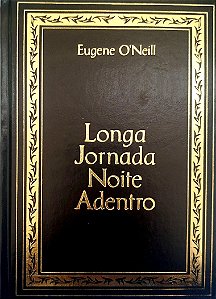 Livro Longa Jornada Noite Adentro Autor O''neill, Eugene (1980) [seminovo]