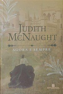 Livro Agora e Sempre Autor Mcnaught, Judith (2023) [seminovo]