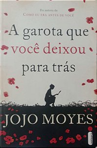 Livro a Garota que Você Deixou para trás Autor Moyes, Jojo (2016) [usado]