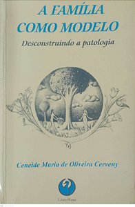 Livro a Família Como Modelo Autor Cerveny, Ceneide Maria de Oliveira (2001) [usado]