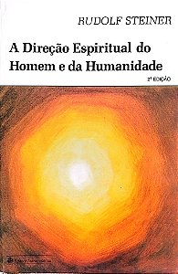 Livro a Direção Espiritual do Homem e da Humanidade Autor Steiner, Rudolf (1991) [seminovo]
