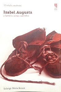 Livro Izabel Augusta: a Família Como Camiho Autor Rosset, Solange Maria (2011) [seminovo]