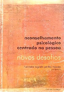 Livro Aconselhamento Psicológico Centrado na Pessoa: Novos Desafios Autor Morato (coord.), Henriette Tognetti Penha (1999) [usado]