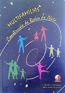 Livro Multifamílias: Construção de Redes de Afeto Autor Holzmann, M. Eneida F. (2002) [usado]