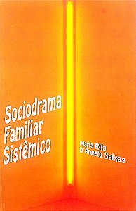 Livro Sociodrama Familiar Sistêmico Autor Seixas, Maria Rita D''angelo (1992) [usado]