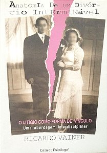 Livro Anatomia de um Divórcio Interminável Autor Vainer, Ricardo (1999) [usado]