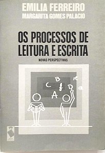 Livro os Processos de Leitura e Escrita Autor Ferreiro, Emilia (1987) [usado]